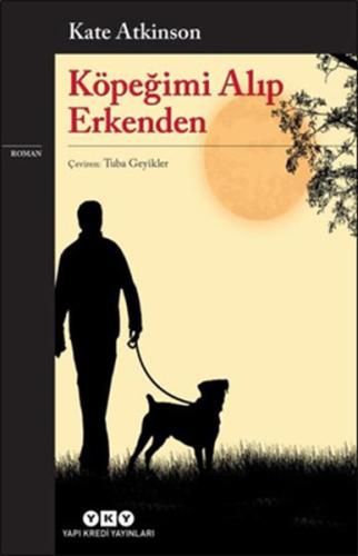 Köpeğimi Alıp Erkenden %18 indirimli Kate Atkinson