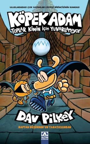 Köpek Adam 7 Toplar Kimin İçin Yuvarlanıyo %10 indirimli Dav Pilkey