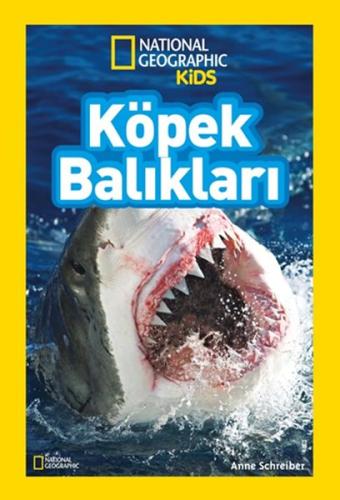 Köpek Balıkları - National Geographic Kids %15 indirimli Anne Schreibe