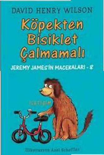 Köpek Bisiklet Çalmamalı / Jeremy James'in Maceraları 8 %10 indirimli 