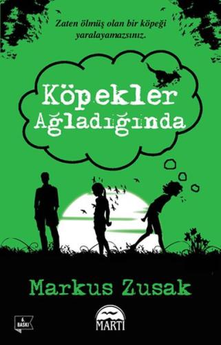 Köpekler Ağladığında %25 indirimli Markus Zusak