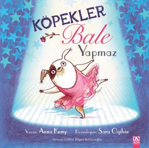 Köpekler Bale Yapmaz %10 indirimli Anna Kemp