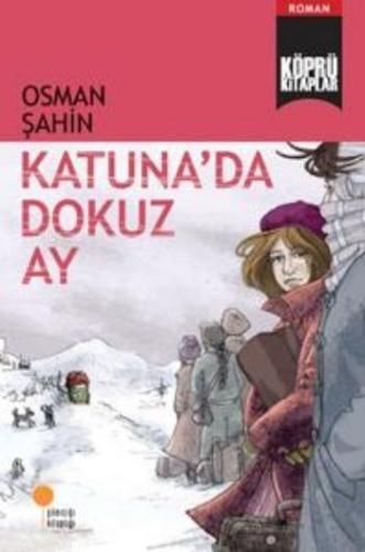 Köprü Kitaplar 5 - Katunada Dokuz Ay %15 indirimli Osman Şahin