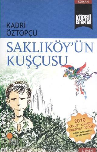 Köprü Kitaplar 7 - Saklıköyün Kuşçusu %15 indirimli Kadri Öztopçu