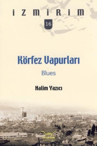 Körfez Vapurları: Blues / İzmirim -16 %12 indirimli Halim Yazıcı