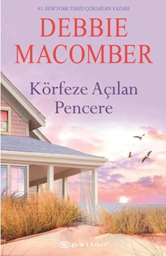 Körfeze Açılan Pencere %10 indirimli Debbie Macomber