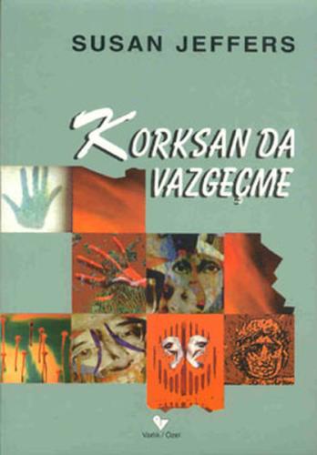 Korksan da Vazgeçme %20 indirimli Susan Jeffers