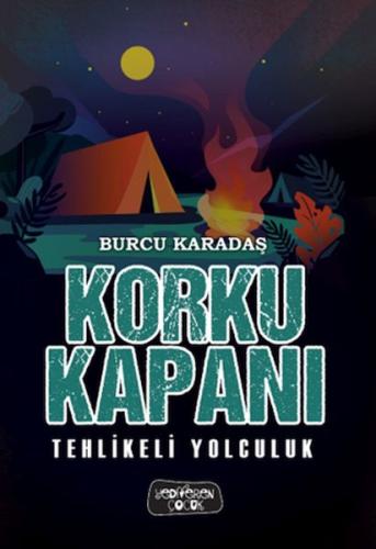 Korku Kapanı-Tehlikeli Yolculuk %14 indirimli Burcu Karadaş