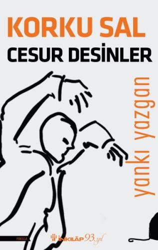 Korku Sal Cesur Desinler %15 indirimli Yankı Yazgan