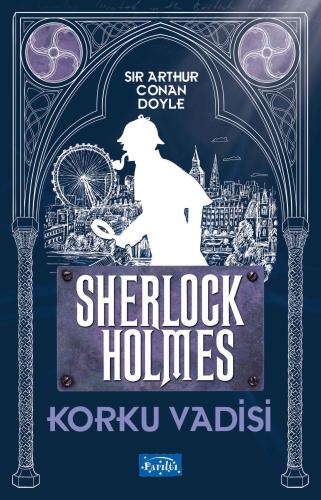 Korku Vadisi - Sherlock Holmes %35 indirimli Sir Arthur Conan Doyle