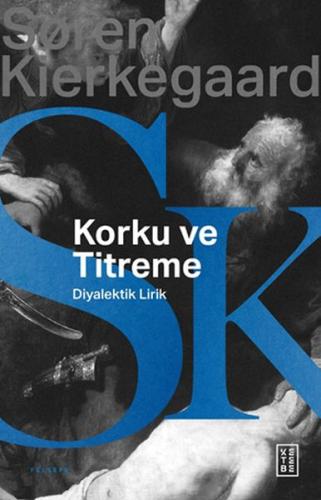 Korku ve Titreme %17 indirimli Søren Kierkegaard