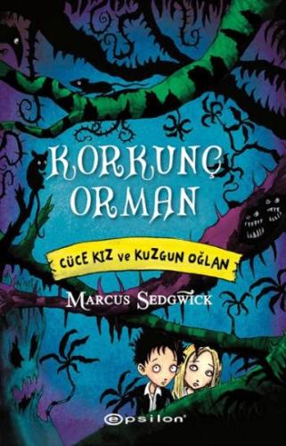 Korkunç Orman Cüce Kız ve Kuzgun Oğlan %10 indirimli Marcus Sedgwick