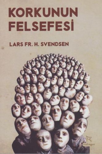 Korkunun Felsefesi Lars Fr. H. Svendsen