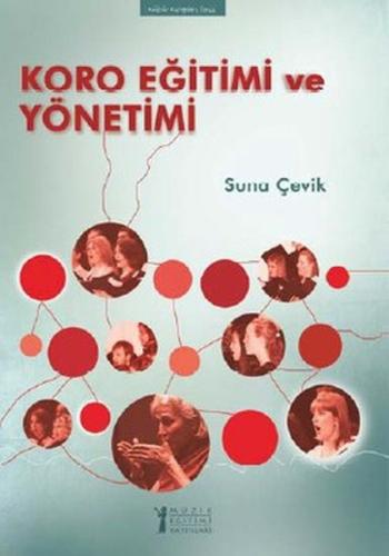 Koro Eğitimi ve Yönetimi Suna Çevik