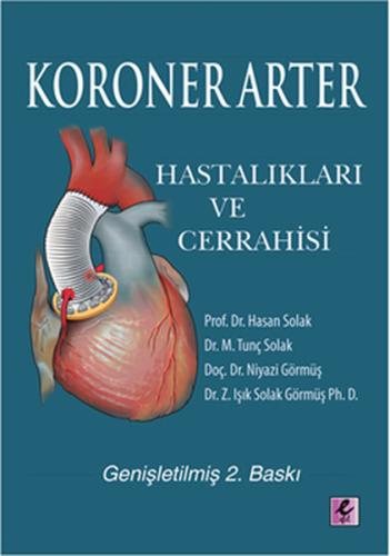 Koroner Arter Hastalıkları ve Cerrahisi Hasan Solak