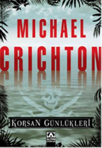 Korsan Günlükleri %10 indirimli Michael Crichton