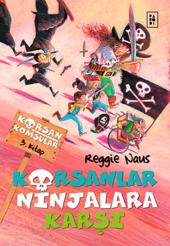 Korsan Komşular 3 - Korsanlar Ninjalara Karşı Reggie Naus