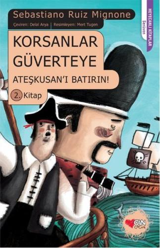 Korsanlar Güverteye 2 - Ateşkusanı Batırın! Sebastiano Ruiz Mignone