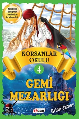 Korsanlar Okulu 4 - Gemi Mezarlığı Brian James