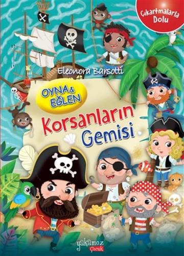 Korsanların Gemisi - Oyna ve Eğlen-Çıkartmalarla Dolu Eleonora Barsott