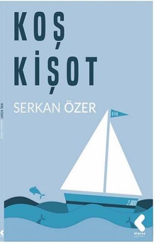 Koş Kişot Serkan Özer