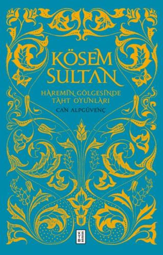 Kösem Sultan - Haremin Gölgesinde Taht Oyunları %17 indirimli Can Alpg