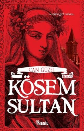 Kösem Sultan %20 indirimli Can Güzel