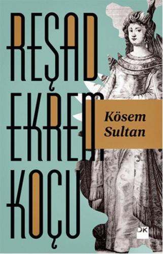 Kösem Sultan %10 indirimli Reşad Ekrem Koçu