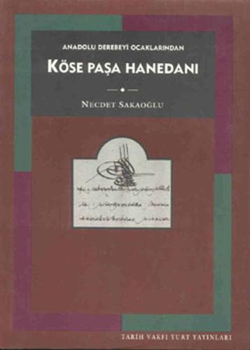 Kösepaşa Hanedanı Necdet Sakaoğlu