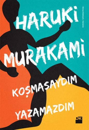 Koşmasaydım Yazamazdım %10 indirimli Haruki Murakami