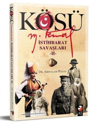 Kösü - Mustafa Kemal (II. Cilt) %22 indirimli Abdullah Manaz