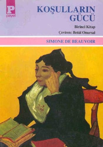 Koşulların Gücü Cilt: 1 Simone de Beauvoir