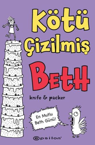 Kötü Çizilmiş Beth 3 – En Mutlu Beth Günü! %10 indirimli Knife & Packe