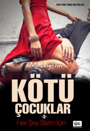 Kötü Çocuklar 3 - Her Şey Bizim İçin M. Leighton