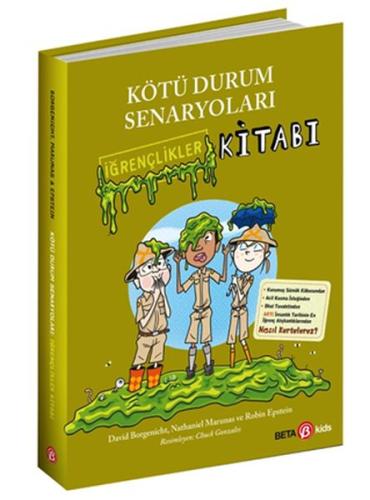 Kötü Durum Senaryoları - İğrençlikler Kitabı David Borgenicht - Robin 