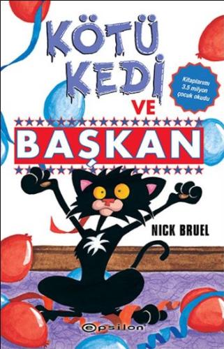 Kötü Kedi ve Başkan 5 %10 indirimli Nick Bruel