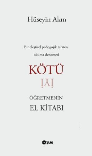 Kötü Öğretmenin El Kitabı Hüseyin Akın