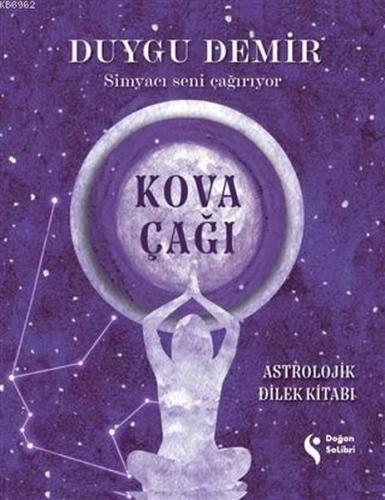 Kova Çağı Astrolojik Dilek Kitabı %10 indirimli Duygu Demir