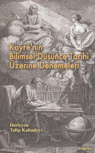 Koyre'nin Bilimsel Düşünce Tarihi Üzerine Denemeleri %10 indirimli Tal