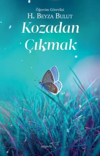 Kozadan Çıkmak %12 indirimli H. Beyza Bulut