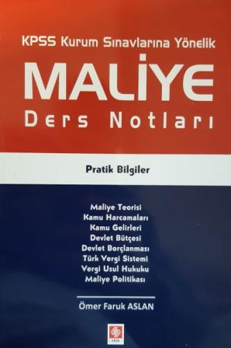 KPSS Maliye Ders Notları Pratik Bilgiler - Ömer Faruk Aslan Ömer Faruk