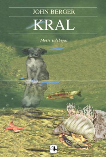 Kral:Bir Sokak Hikayesi %10 indirimli John Berger