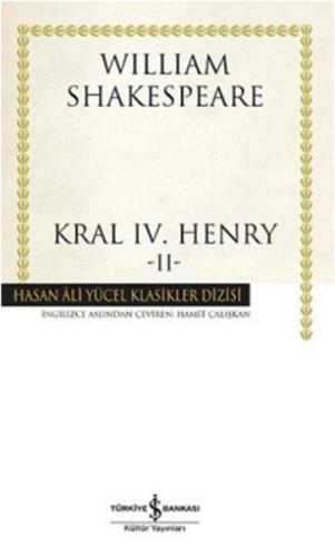 Kral IV.Henry -II - Hasan Ali Yücel Klasikleri (Ciltli) %31 indirimli 