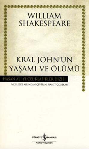 Kral John'un Yaşamı ve Ölümü - Hasan Ali Yücel Klasikleri (Ciltli) %31