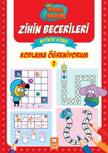 Kodlama Öğreniyorum 1 - Kral Şakir Zihin Becerileri Aktivite Kitabı %2