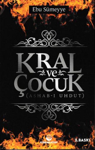 Kral ve Çocuk (Ashab-ı Uhdut) %22 indirimli Ebu Sümeyye