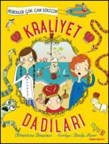 Kraliyet Dadıları - Bebekler Çok Can Sıkıcı Clementine Beauvais