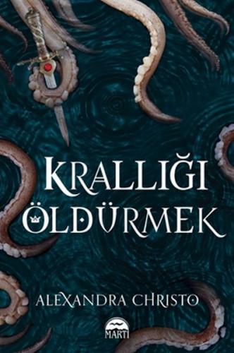 Krallığı Öldürmek - Ciltli %30 indirimli Alexandra Christo