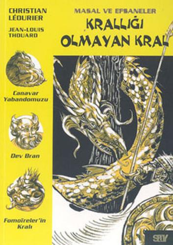 Krallığı Olmayan Kral-Masal ve Efsaneler 8 Engin Sunar