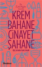 Krem Bahane Cinayet Şahane %15 indirimli Elvan Sayar